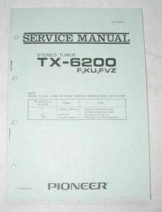 PIONEER MODEL TX 6200 AM/FM STEREO TUNER SERVICE MANUAL  