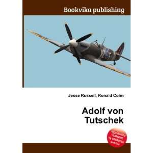  Adolf von Tutschek Ronald Cohn Jesse Russell Books