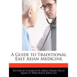   East Asian Medicine (9781276218191) Charlotte Adele Books