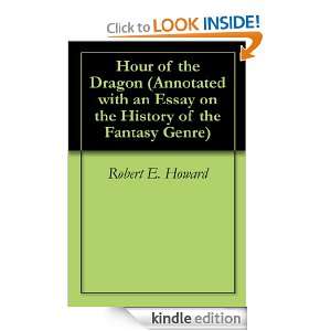 Hour of the Dragon (Annotated with an Essay on the History of the 