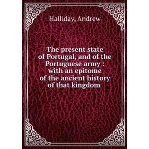   of the ancient history of that kingdom . Andrew Halliday Books