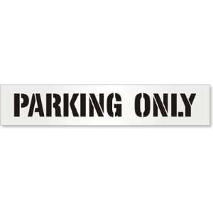  Parking Only Polyethylene Stencil Sign, 96 x 18 Office 