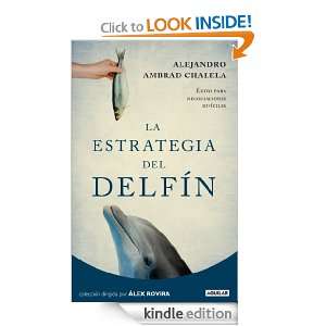 La estrategia del delfín (Alex Rovira (aguilar)) (Spanish Edition 