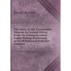  The story of the universities mission to central Africa 