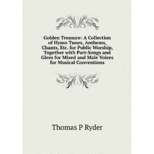 Golden Treasure A Collection of Hymn Tunes, Anthems 