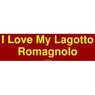  I Love My Lagotto Romagnolo Large Bumper Sticker 