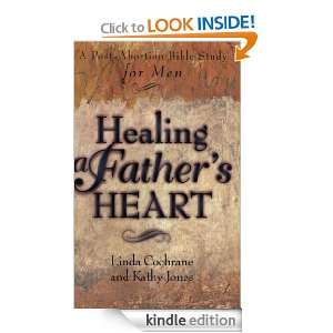 Healing a Fathers Heart A Post Abortion Bible Study for Men Linda 