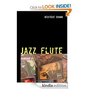 Jazz flute Ein Leitfaden (German Edition) Beatrice Damm  