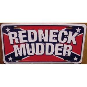  Redneck Mudder Embossed Metal License Plate Everything 