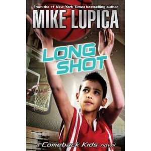   by Lupica, Mike (Author) Mar 04 10[ Paperback ]: Mike Lupica: Books