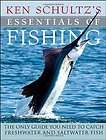 Ken Schultzs Essentials of Fishing The Only Guide You