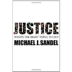   : Whats the Right Thing to Do? [Paperback]: Michael J. Sandel: Books