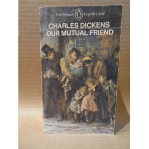  Our Mutual Friend Charles Dickens Books
