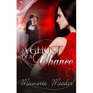   Chance [Ghost Trilogy, Book One] by Minnette Meador (Jun 17, 2011