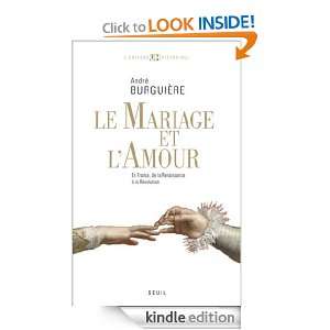 Le Mariage et lAmour (LUnivers historique) (French Edition) André 