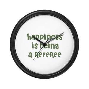  Happiness is being a REFEREE Family Wall Clock by 