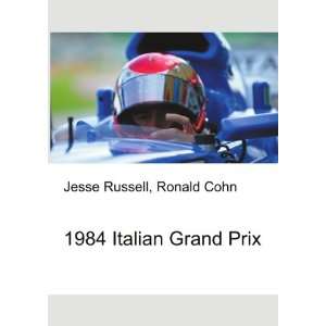  1984 Italian Grand Prix Ronald Cohn Jesse Russell Books