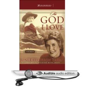  The God I Love A Lifetime of Walking with Jesus (Audible 