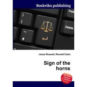 Sign of the horns Ronald Cohn Jesse Russell  Books