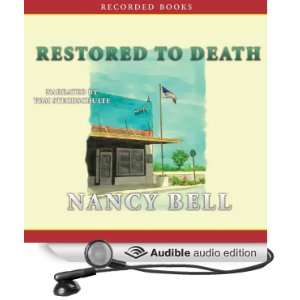  Restored to Death (Audible Audio Edition) Nancy Bell, Tom 