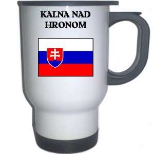  Slovakia   KALNA NAD HRONOM White Stainless Steel Mug 