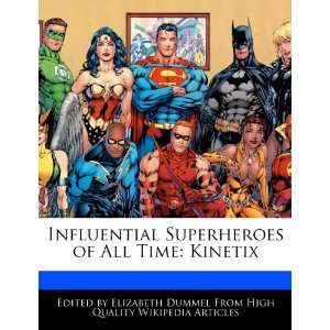   of All Time Kinetix (9781276225632) Elizabeth Dummel Books