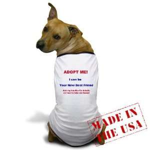   Adopt Me Like the adopt dog vests. Dogs Dog T Shirt by  Pet