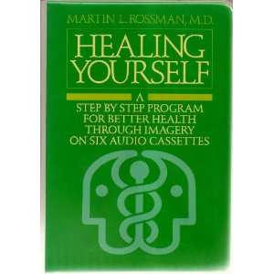  Healing Yourself A Step By Step Program For Better Health 