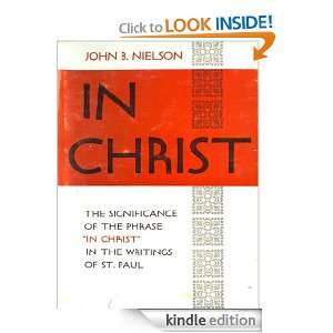 In Christ: The Significance of the Phrase In Christ in the Writings 