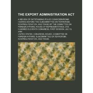  The Export Administration Act a review of outstanding policy 