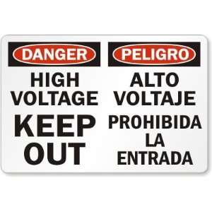  Danger: High Voltage Keep Out (Bilingual) Diamond Grade 