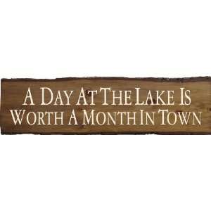   The Lake Is Worth A Month In Town (large) Wooden Sign