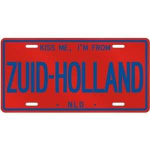  NEW  KISS ME , I AM FROM ZUID HOLLAND  NETHERLANDS 