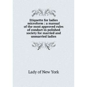   society for married and unmarried ladies: Lady of New York: Books