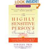 The Highly Sensitive Persons Survival Guide Essential Skills for 