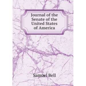  Journal of the Senate of the United States of America 
