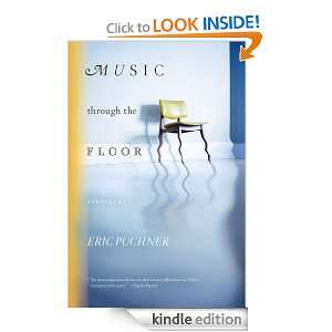  Music Through the Floor eBook Eric Puchner Kindle Store