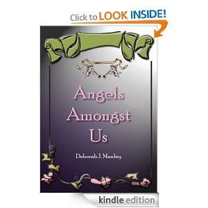Angels Amongst Us Deborah J. Manley  Kindle Store