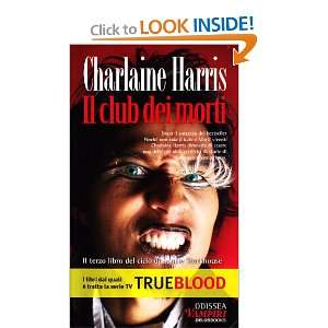  Il club dei morti (9788895724270) Charlaine Harris Books