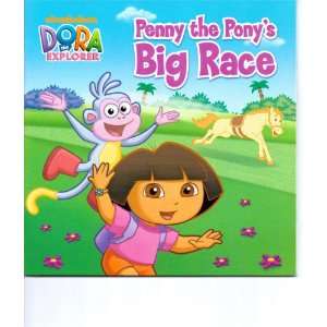   Penny the Ponys Big Race (Dora the Explorer) Nick Jr / Viacom Books