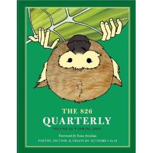  The 826 Quarterly, Volume 12 (9781934750186) 826 Valencia 