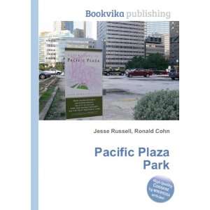 Pacific Plaza Park Ronald Cohn Jesse Russell  Books