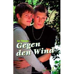  Gegen den Wind (9783940818072) Jan Tilmann Books