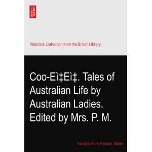 Coo EìEì. Tales of Australian Life by Australian Ladies. Edited by 