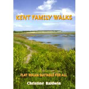    Family Walks in Kent (9781857703146) Christine Baldwin Books