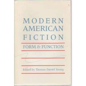   Fiction Form and Function (9780807114353) Thomas Daniel Young Books