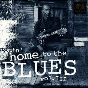  Comin Home to the Blues V.3 Various Artists Music