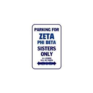   Vinyl Banner   Parking for zeta phi beta sisters only 