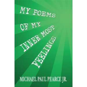  My Poems of My Inner Most Feelings (9781451287738 