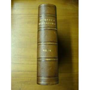     Vol 74   December 1886   May 1887 Harper and Brothers Books